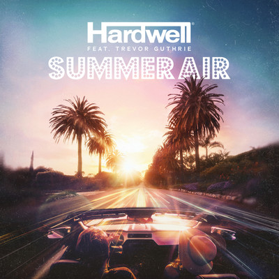 シングル/Summer Air (feat. Trevor Guthrie)(Extended Mix)/ハードウェル