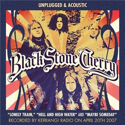 アルバム/The Kerrang！ Radio Sessions/Black Stone Cherry