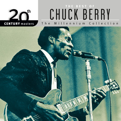 20th Century Masters: The Best Of Chuck Berry - The Millennium Collection/CHUCK BERRY