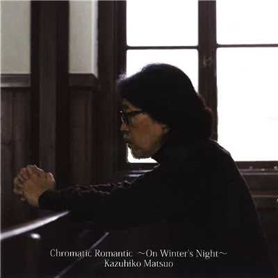Chromatic Romantic 〜On Winter's Night〜/松尾 一彦