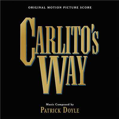 Carlito's Way (Original Motion Picture Score)/パトリック・ドイル