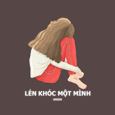 シングル/Len Khoc Mot Minh (Beat)/Green