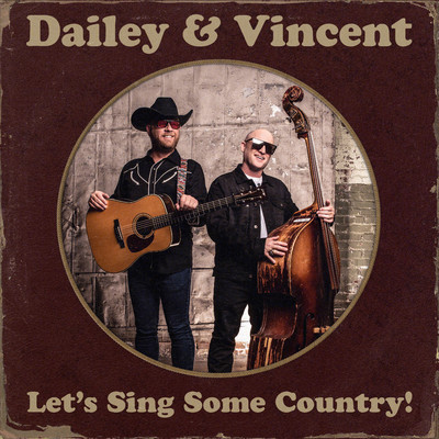 アルバム/Let's Sing Some Country！/Dailey & Vincent