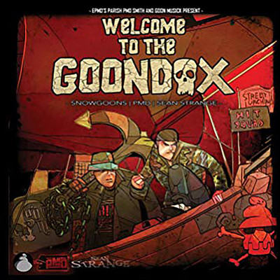 Welcome to the Goondox (EPMD's Parish PMD Smith and Goon Musick Present) [Deluxe Version]/Snowgoons