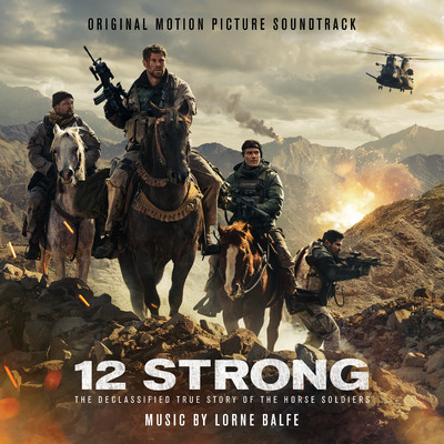 12 Strong (Original Motion Picture Soundtrack)/Lorne Balfe