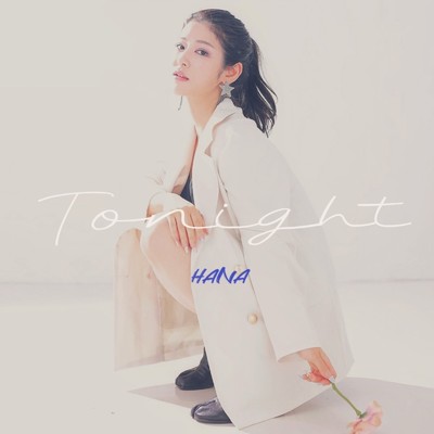 シングル/Tonight/HANA
