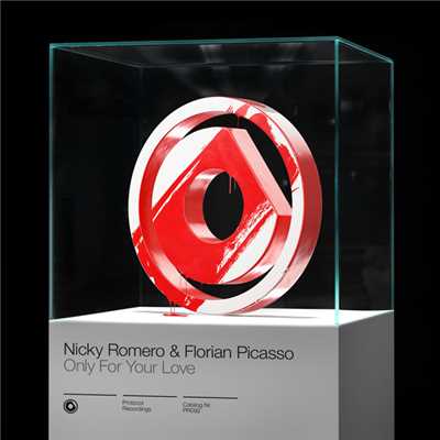 シングル/Only For Your Love/Nicky Romero & Florian Picasso