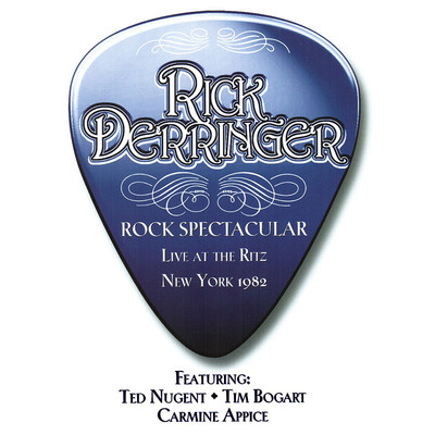 アルバム/Rock Spectacular: Live At The Ritz, New York 1982/Rick Derringer