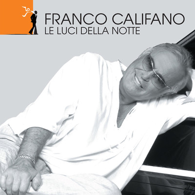 アルバム/Le Luci Della Notte/Franco Califano