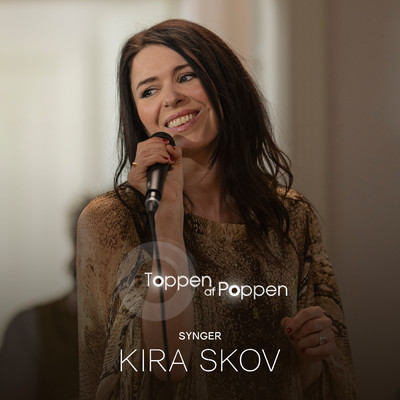 Toppen Af Poppen 2022 Synger Kira Skov/Various Artists