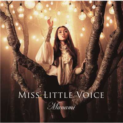 Miss Little Voice/Manami