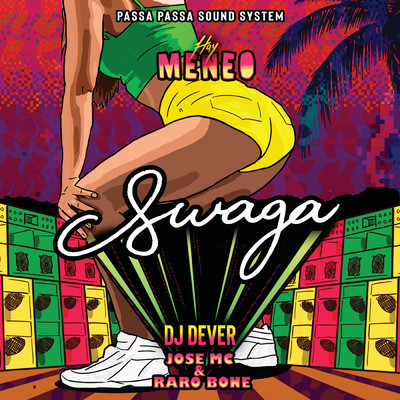 シングル/Swaga/DJ Dever／Jose Mc & Raro Bone