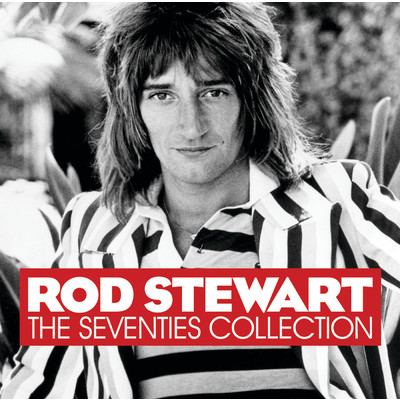 The Seventies Collection/Rod Stewart