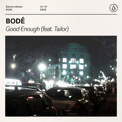 シングル/Good Enough (feat. Tailor) [Extended Mix]/BODE