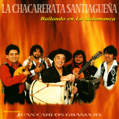 アルバム/Bailando en la Salamanca/La Chacarerata Santiaguena