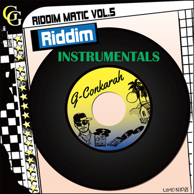 アルバム/Riddim Matic Vol.5- Riddim Instrumentals/G-Conkarah