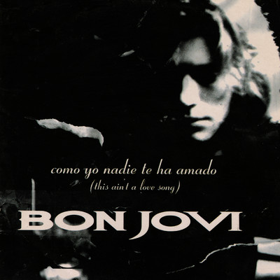 シングル/Como Yo Nadie Te Ha Amado/Bon Jovi