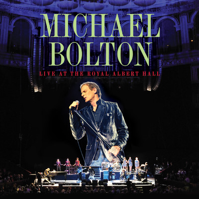 アルバム/Live At The Royal Albert Hall (Target Exclusive)/Michael Bolton