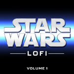 アルバム/Star Wars Lofi: Vol. 1/Star Wars Lofi