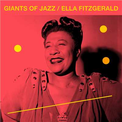 アルバム/ジャズの巨匠たち エラ・フィッツジェラルド/Ella Fitzgerald