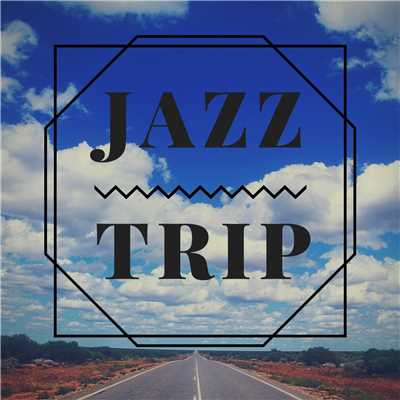 アルバム/JAZZ TRIP/Relaxing Piano Crew