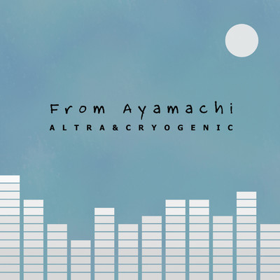 シングル/From Ayamachi/ALTRA&CRYOGENIC