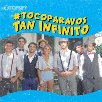 シングル/Tan infinito/#TocoParaVos, Meri Deal