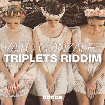 シングル/Triplets Riddim/Vato Gonzalez