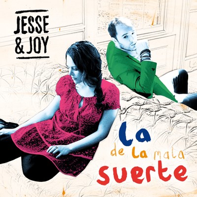 アルバム/La De La Mala Suerte/Jesse & Joy