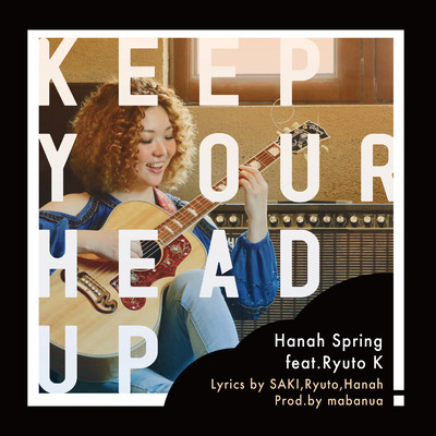 シングル/Keep Your Head Up/Hanah Spring