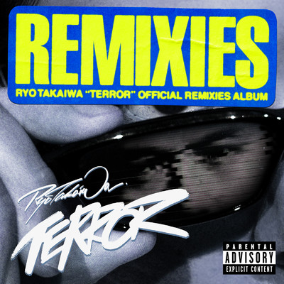 アルバム/TERROR (Official Remixies)/高岩遼