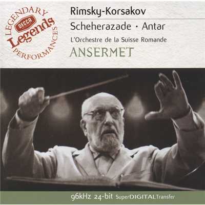 シングル/Rimsky-Korsakov: 交響組曲《アンタール》作品9(交響曲第2番) - 第4楽章:ALLEGRETTO VIVACE - ANDANTE AMOROSO - ANIMATO ASSAI/スイス・ロマンド管弦楽団／エルネスト・アンセルメ