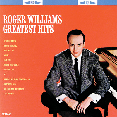 アルバム/Roger Williams Greatest Hits/ロジャー・ウイリアムズ