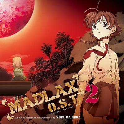 アルバム/MADLAX Original Soundtrack 2/梶浦 由記