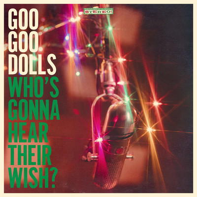 シングル/Who's Gonna Hear Their Wish？/Goo Goo Dolls