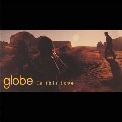 アルバム/Is this love/globe