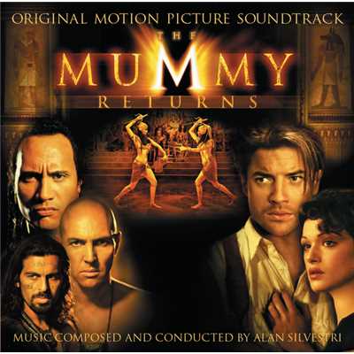 アルバム/The Mummy Returns (Original Motion Picture Soundtrack)/アラン・シルヴェストリ