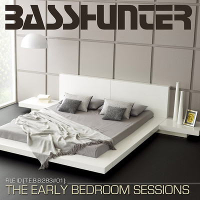 アルバム/The Early Bedroom Sessions/Basshunter