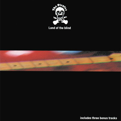 アルバム/Land Of The Blind (Expanded Edition)/The Pirates