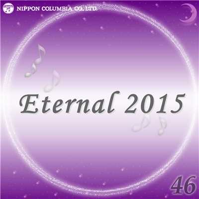 Eternal 2015 46/オルゴール