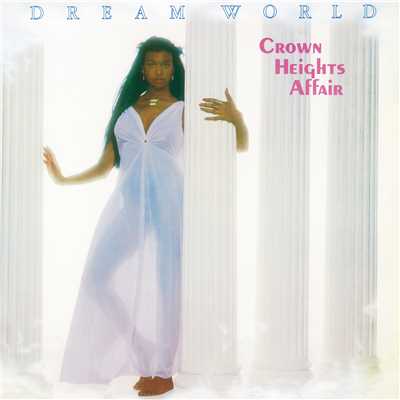 シングル/Dream World (Original Single Version)/CROWN HEIGHTS AFFAIR