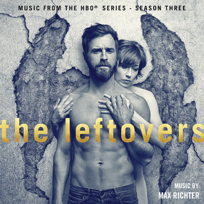 アルバム/The Leftovers: Season 3 (Music from the HBO Series)/Max Richter