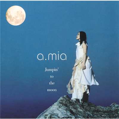 アルバム/Jumpin'to the moon/a.mia