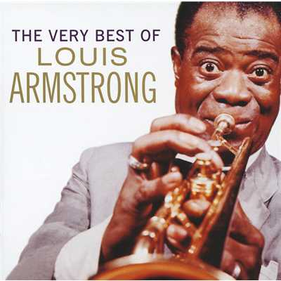 アルバム/The Very Best Of Louis Armstrong/Louis Armstrong