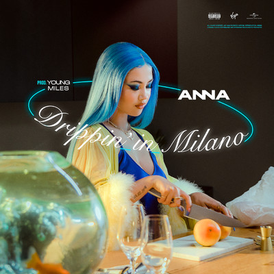 シングル/Drippin' in Milano (Explicit)/ANNA