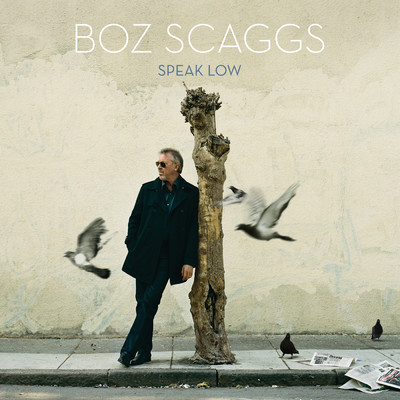 アルバム/Speak Low/Boz Scaggs