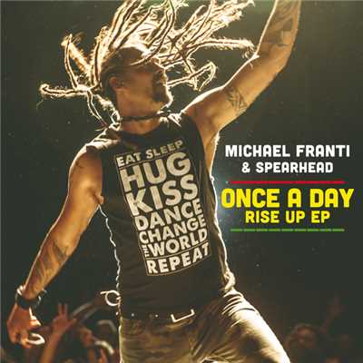 Once A Day Rise Up EP (featuring Sonna Rele, Supa Dups／EP)/マイケル・フランティ&スピアヘッド