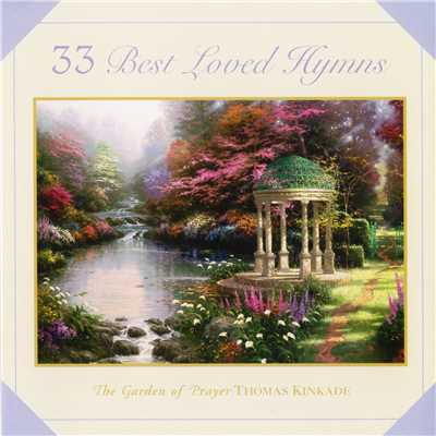 アルバム/Thomas Kinkade: 33 Best Loved Hymns/The Joslin Grove Choral Society