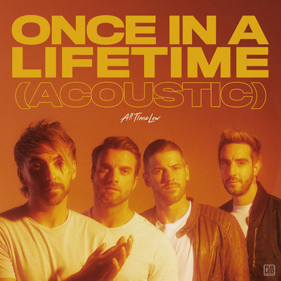 シングル/Once in a Lifetime (Acoustic)/All Time Low