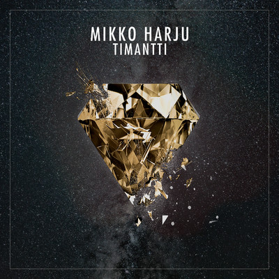 シングル/Timantti/Mikko Harju